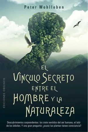 El Vínculo Secreto entre el Hombre y la Naturaleza