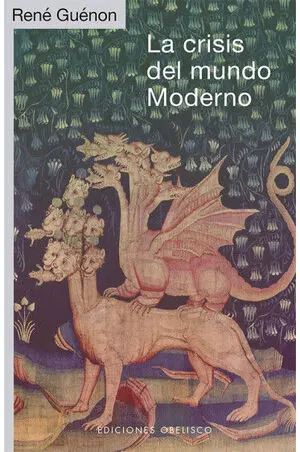 La Crisis del Mundo Moderno