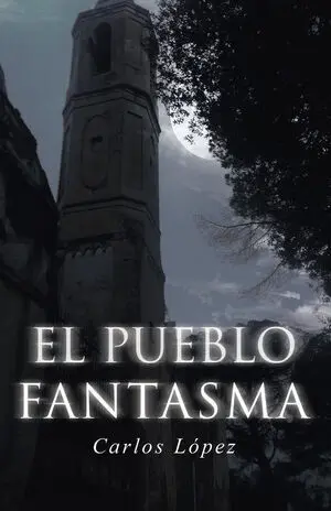 El Pueblo Fantasma