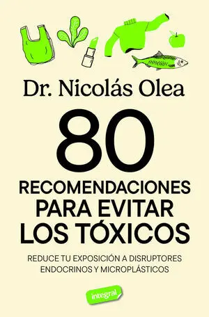 80 Recomendaciones para Evitar los Toxicos