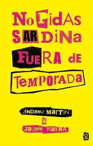 No Pidas Sardina Fuera de Temporada