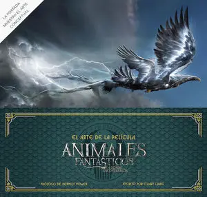 El Arte de Animales Fantásticos y Dónde Encontrarlos. La Película