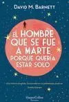 Hombre que se Fue a Marte Porque Queria