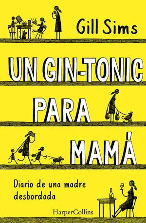 Gin-Tonic para Mama una Madre Desbordada