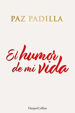 El Humor de mi Vida