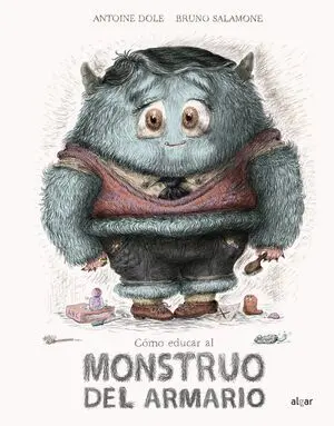 Cómo Educar Al Monstruo del Armario