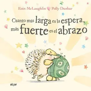 Cuanto Más Larga Es la Espera, Más Fuerte Es el Abrazo
