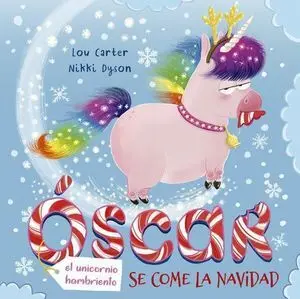Oscar, el Unicornio Hambriento se Come la Navidad