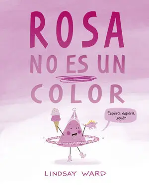 Rosa no Es un Color