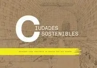 Ciudades Sostenibles. Destinos para Descubrir la Europa que nos e
