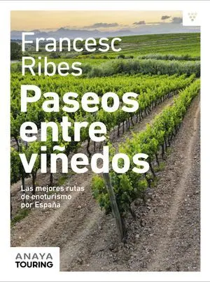 Paseos entre Viñedos
