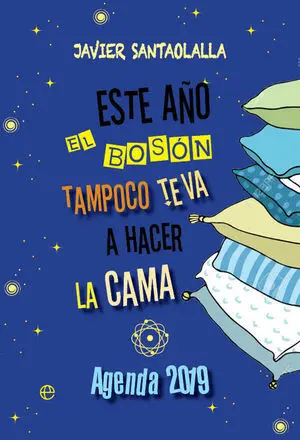 Agenda 2019 este Año el Bosón Tampoco te Va a Hacer la Cama