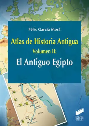Atlas de Historia Antigua Vol 2 el Antiguo Egipto