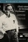 Está Usted de Broma, Señor Feynman?