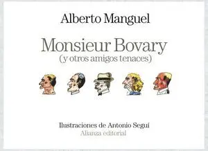 Monsieur Bovary (Y Otros Amigos Tenaces)