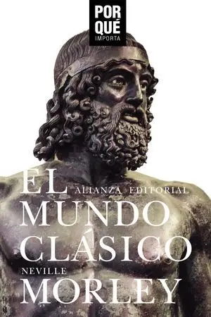 El Mundo Clásico:¿Por que Importa?