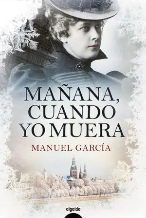 Mañana, Cuando yo Muerta