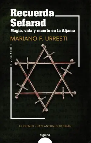 Recuerda Sefarad. Magia, Vida y Muerte en la Aljama