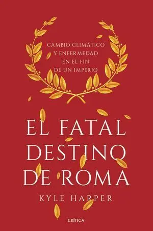 El Fatal Destino de Roma
