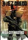 Juez Dredd. Mega-City Masters 01