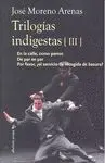 Trilogías Indigestas Iii
