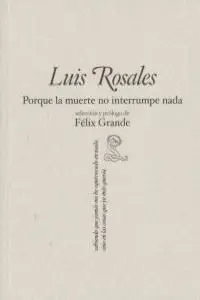 Porque la Muerte no Interrumpe Nada