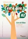 C'est a Dire A2 Eleve + Dvd Rom