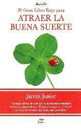 El Gran Libro Rojo para Atraer la Buena Suerte
