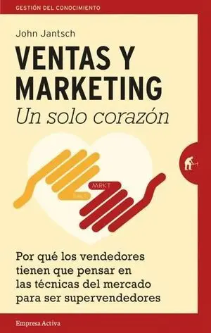Ventas y Marketing. Un Solo Corazón