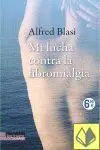 Mi Lucha Contra la Fibromialgia