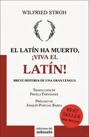 El Latín Ha Muerto, ¡Viva el Latín!