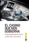El Casino que nos Gobierna