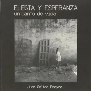 Elegia y Esperanza. Un Canto de Vida