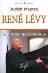 Rene Levy-Una Vida Macrobiotica