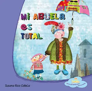 Mi Abuela Es Total