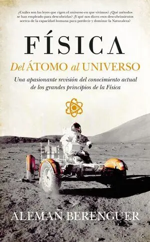 Física. Del Átomo Al Universo