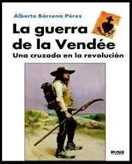 La Guerra de la Vendee