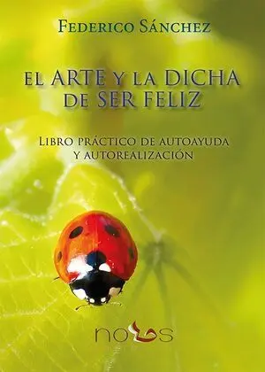 El Arte y la Dicha de Ser Feliz