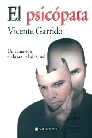 Psicopata, el. camaleon en Sociedad Actual. (Cientoc