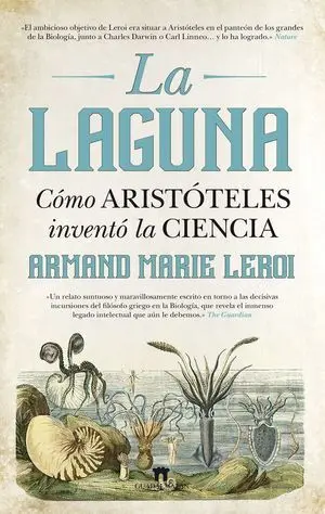 La Laguna. Cómo Aristóteles Inventó la Ciencia