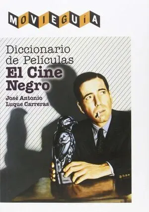 Diccionario de Películas: el Cine Negro