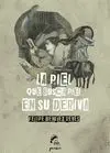 La Piel que Busca Piel en Su Deriva
