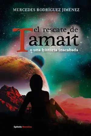 El Rescate de Tamait o una Historia Inacabada