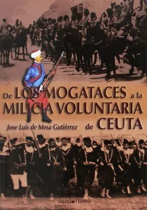 De los Mogataces a la Milicia Voluntaria de Ceuta