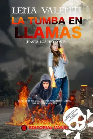 Iv. tumba en Llamas, la. (Hasta los Huesos)
