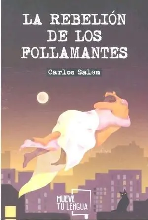 La Rebelión de los Follamantes