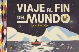 Viaje Al Fin del Mundo