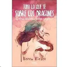 Todo lo que se Sobre los Dragones