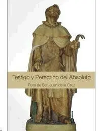 Testigo y Peregrino del Absoluto
