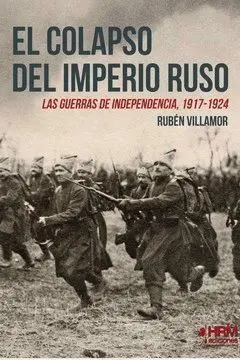 El Colapso del Imperio Ruso